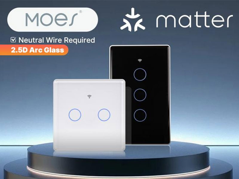 MOES Launches New Smart Switch with 2.5D Glass Panel and Matter Support
